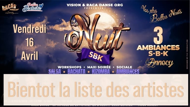 NUIT SBK Annecy « vos plus belles Nuits » Vendredi 16 Avril