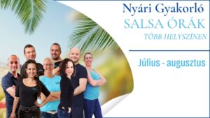 Nyári Salsa Gyakorló óráink több helyszínen!