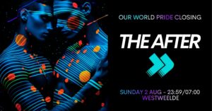 Our World Pride Closing – The After