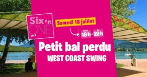 PETIT BAL PERDU_WEST COAST SWING_SIX&rsquo;N ONE