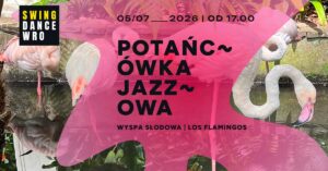 Potańcówka Swingowa przy Wyspie Słodowej | Los Flamingos