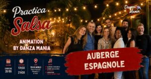 💃 Practica Salsa & Auberge Espagnole – Danza Mania 🕺