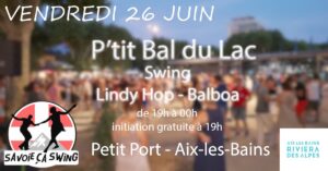 P&rsquo;tit bal du lac SWING 26 juin – Aix Riviera Des Alpes