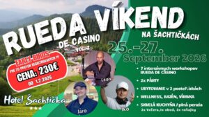 RUEDA DE CASINO VÍKEND vol. 2 /25.-27.9.2026 – ŠACHTIČKY