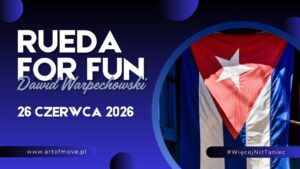 Rueda for FuN – zajęcia open // 26.06 Art of Move