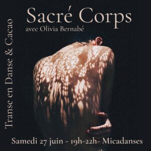 Sacré Corps – Transe en Danse & Cacao