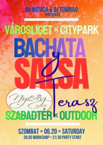 🌅Salsa-Bachata Terasz 06.20 SZOMBAT-Saturday 🌺20:30-01:00 🪷VÁROSLIGET 🌳Workshop & Vendégtáncosok