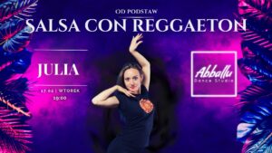 Salsa con Reaggeton | Od podstaw | Wtorek 19:00 | Julia