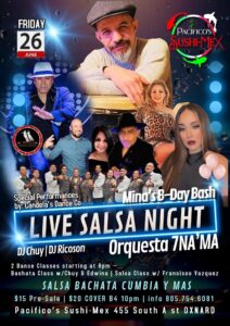 SALSA NIGHT with Orquesta 7NA’MA special guests Francisco Vazquez & Mina’s BDay Bash!