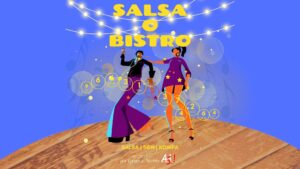 Salsa o Bistro – vendredi 3 juillet 2026