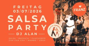 SALSA-PARTY 💃🏻✨ + GRATIS SALSA TANZKURS • DJ ALAN • FRANZ AACHEN