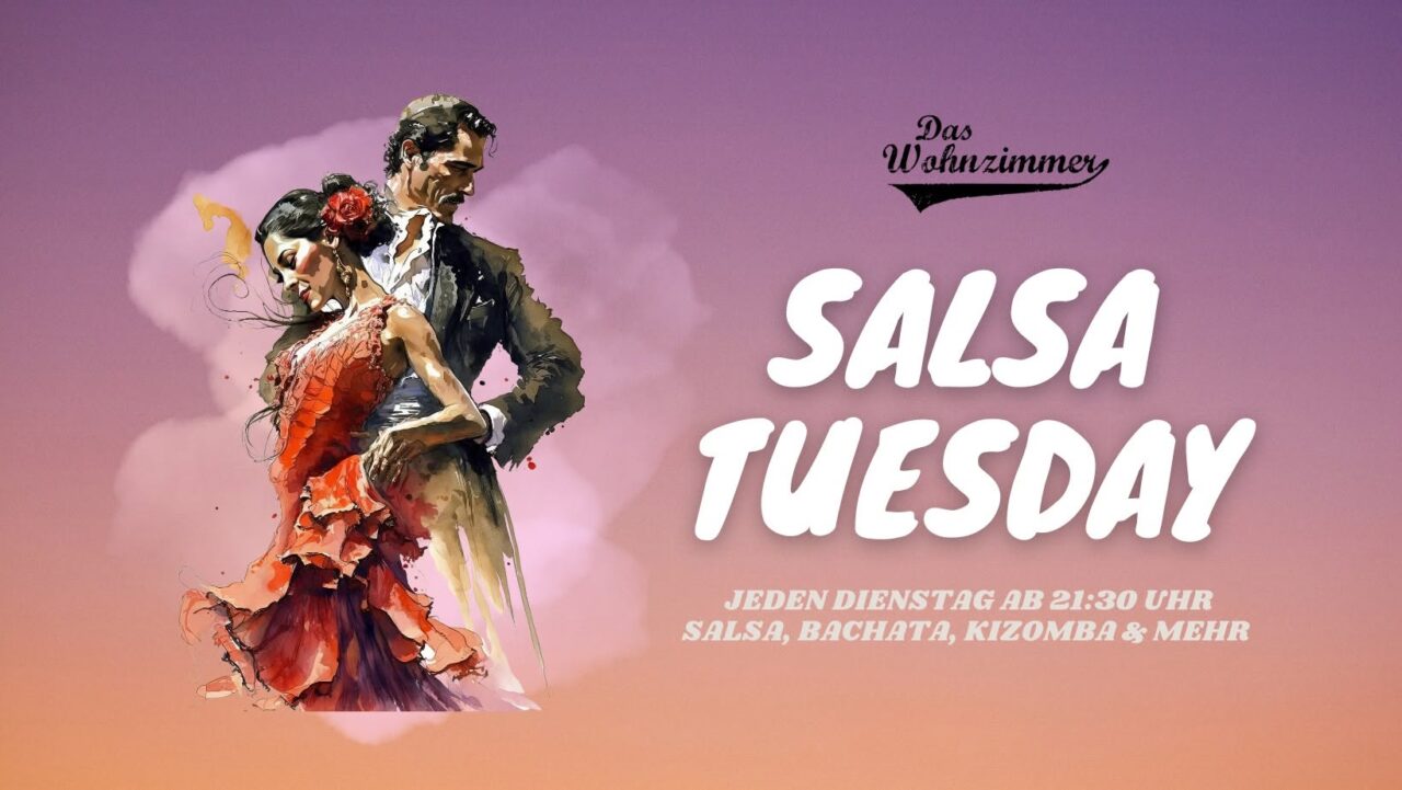 Salsa Tuesday Night – Salsa, Bachata, Kizomba Party // Das Wohnzimmer – Wiesbaden
