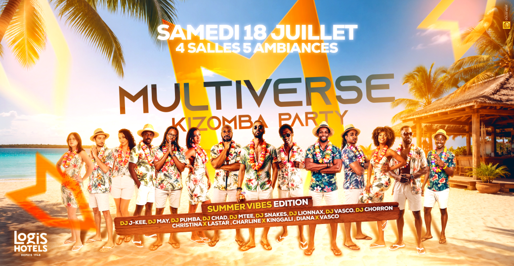 Samedi 18 Juillet – Multiverse Kizomba Party – Summer Vibe – Edition 4
