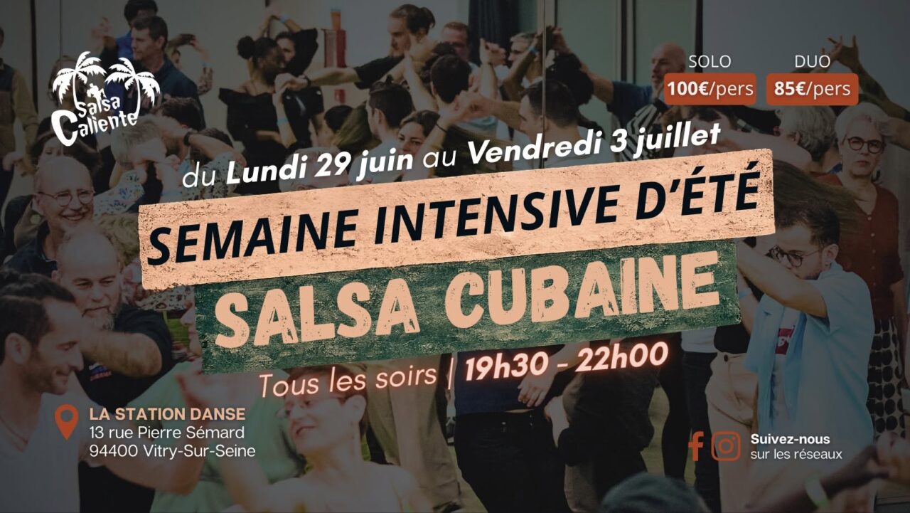 Semaine Intensive d&rsquo;Été (en soirée) ☀️💃🏽