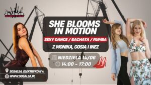 SHE BLOOMS IN MOTION – LETNIE WARSZTATY DLA KOBIET
