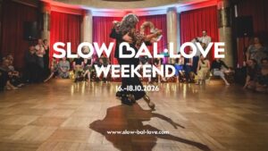 SLOW Bal-Love WEEKEND 2026