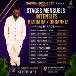 🔥 Stages mensuels KIZOMBA / URBANKIZ avec AADÉ à AUCH 🔥 Saison 2026-2027