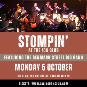 Stompin&rsquo; at the 100 Club featuring the Denmark Street Big Band!
