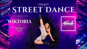 Street Dance | Open Level | Start 04.11 | Wtorek 19:00 | Wiktoria