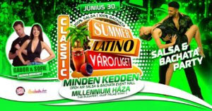 Summer Latino Classic: MINDEN KEDDEN Salsa & Bachata buli Millennium Házában és a teraszon!