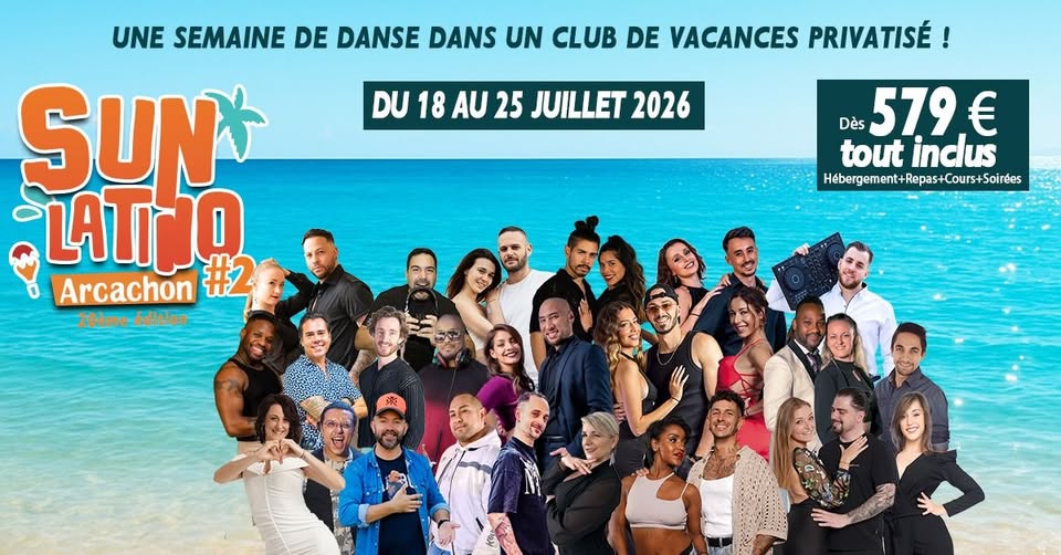 SUN LATINO #2 (SBK dominante Bachata) – du 18 au 25 juillet 2026