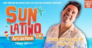 Sun Latino du 18 au 25 Juillet 2026 à Arcachon avec Giorgio Rod