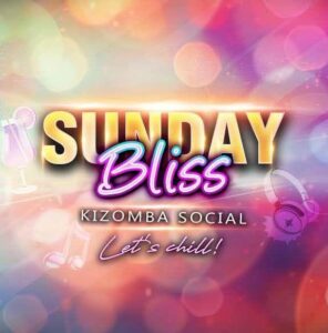 ✨Sunday BLISS✨ Kizomba Social
