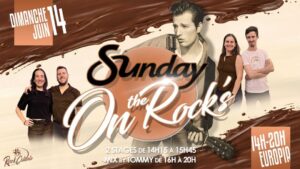 Sunday On The Rock&rsquo;s | Dimanche 100% Rock à Europia
