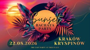 Sunset Bachata Party – 22 August 2026 THE END