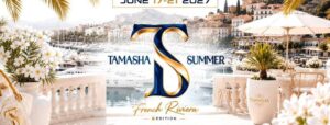 TAMASHA SUMMER 4th Edition : FRENCH RIVIERA