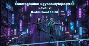 🔥 TÁNCTECHNIKA – EGYENSÚLYFEJLESZTÉS // LEVEL 2 🔥