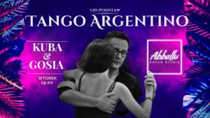 Tango Argentino | Od podstaw | Start 20.01 | Wtorek 19:00 | Kuba & Gosia