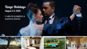 Tango Holidays with Carlos & Mirella Santos David in South of France