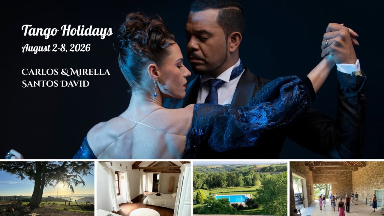 Tango Holidays with Carlos & Mirella Santos David in South of France