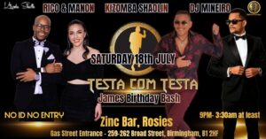 ★TestaComTesta★SAT 18th July 2026★Zinc Bar★Rico & Manon★Dj Mineiro★James&rsquo; Birthday Bash