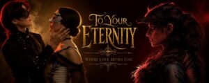 To Your Eternity