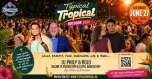 Typical Tropical Outdoor • Neptunus stadion • Salsa, Bachata y mas • DJ&rsquo;s Rojo & Phily