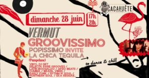 « Vermut » Groovissimo : Popissimo invite La Chica Tequila (Pampelune)