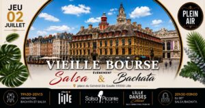 💃 Vieille Bourse de Lille Soirée Salsa/Bachata 50/50 en plein air
