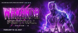 Wakanda Festival 2027 Paris – 6th edition (Official)