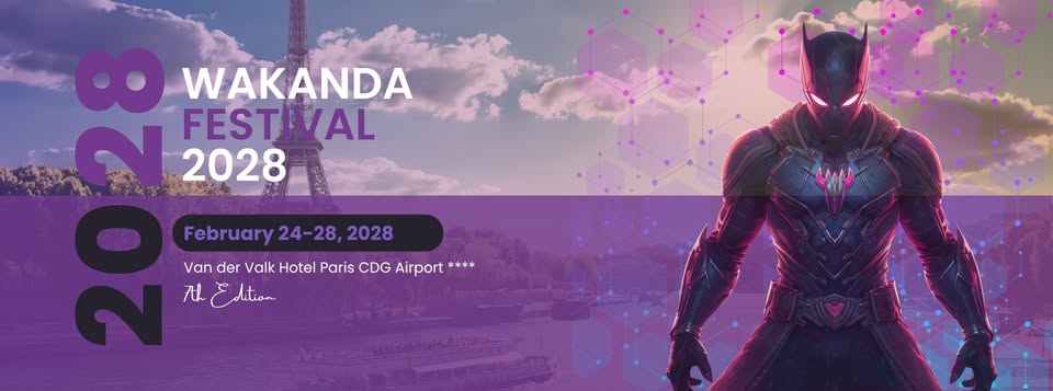 Wakanda Festival 2028 Paris – 7th edition (Official)