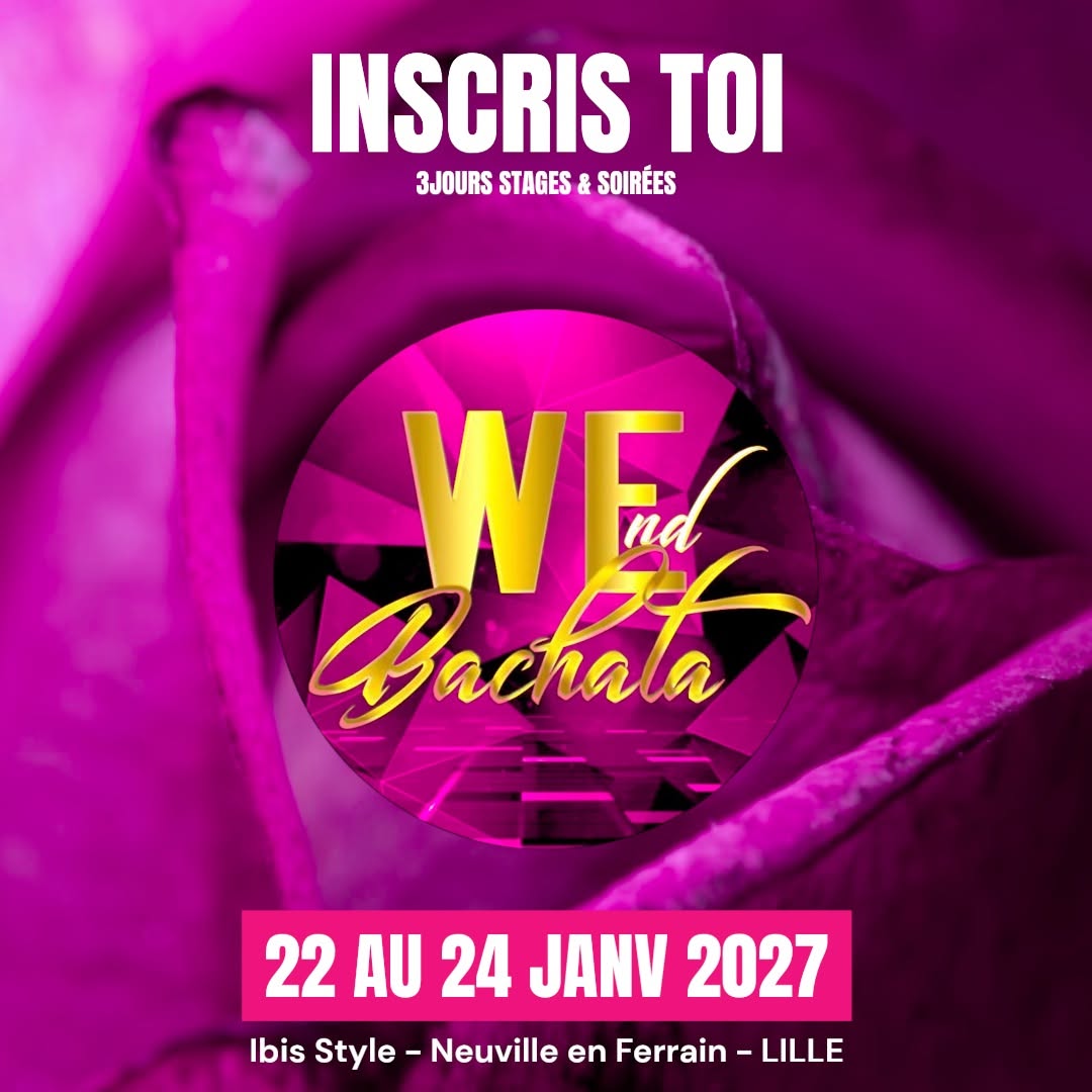WEnd Bachata LILLE | ALL IN ONE | 22 au 24 Janvier