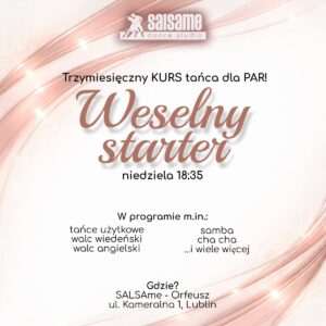 WESELNY STARTER | trzymiesięczny kurs od zera dla narzeczonych | SALSAme | start: czerwiec 2026