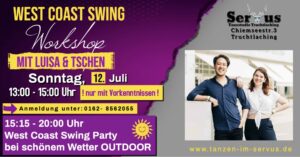 West Coast Swing – Workshop – mit Luisa & Tschen – anschließend WCS Party bei schönem Wetter draußen