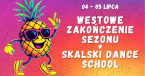 Westowe Zakończenie Sezonu w Skalski Dance School