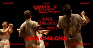 Workshop de Cha Cha Cha | Aumenta o Teu Nível de Dança