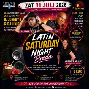 ZAT 11 JULI 2026 LATIN SATURDAY BREDA | LIVIO & JOHNNY B | WORKSHOP SALSA | VVK 8 EUR/deur 10 EUR