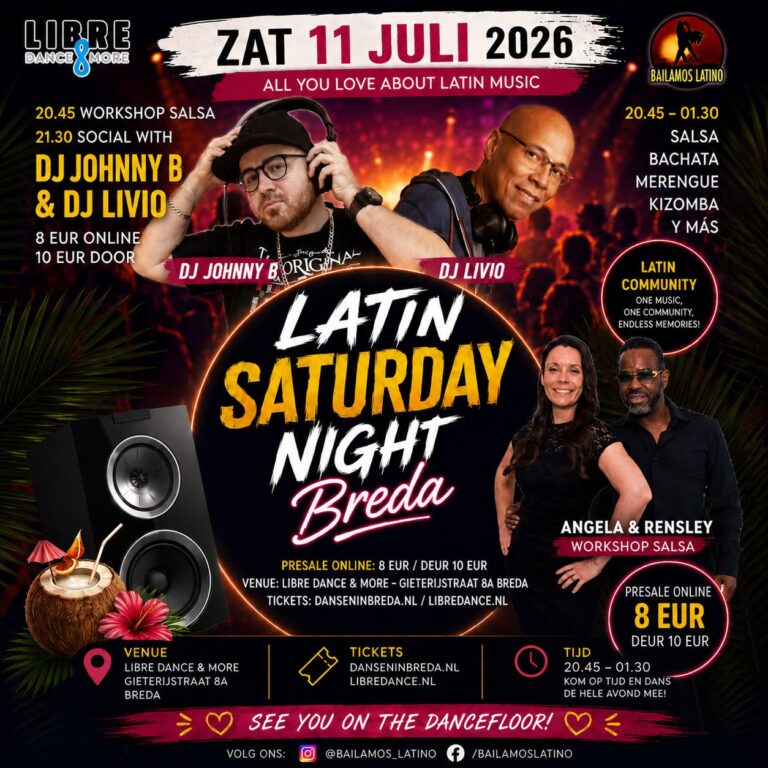 ZAT 11 JULI 2026 LATIN SATURDAY BREDA | LIVIO & JOHNNY B | WORKSHOP SALSA | VVK 8 EUR/deur 10 EUR