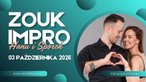ZOUK IMPRO dla Bachateros || Hanu i Sporek || 03.10 Art of Move
