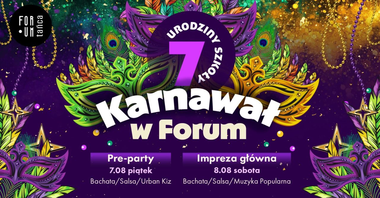 7. URODZINY FORUM TAŃCA – IMPREZY 7-9.08
